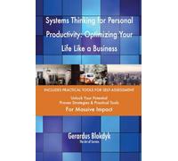 Systems Thinking for Personal Productivity: Optimizing Your Life Like a Business