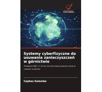 Systemy cyberfizyczne do usuwania zanieczyszczeń w górnictwie: Podej¿cia RISC-V i AI do monitorowania jako¿ci wody w rzekach w Zambii