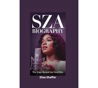 SZA BIOGRAPHY: The Voice Behind the Viral Hits