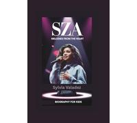 SZA: Melodies from the Heart- Biography for kids
