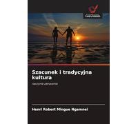 Szacunek i tradycyjna kultura: naczynie zatracenia