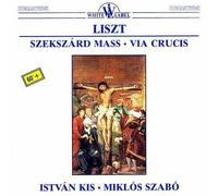 Szekszard Mass / Via Crucis by Liszt