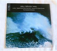 Szell / Debussy / Ravel: La Mer / Daphnis and Chloé-Suite No. 2 / Pavane for a Dead Princess / The Cleveland Orchestra / George Szell, Conductor