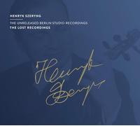Szeryng, Henryk - Henryk Szeryng: The Unreleased Berlin Studio Recordings