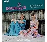 Szilagyi, Dora - Begegnungen - Biber & Muffat: Works by Heinrich Ignaz Franz Biber and Georg Muffat