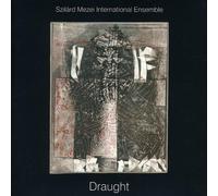 Szilard Mezei International Ensemble - Draught