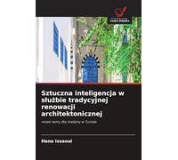 Sztuczna inteligencja w slużbie tradycyjnej renowacji architektonicznej: nowe ramy dla medyny w Tunisie