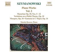 Roscoe,Martin - Szymanowski : Oeuvres pour piano vol. 2