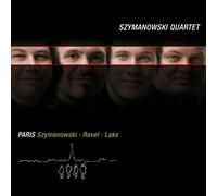 Szymanowski: Nocturne et Tarantella - Ravel: Quatuor à Cordes - Laks: Quatuor à cordes N°3