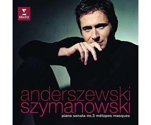Szymanowski: Piano Sonata No. 3, Métopes & Masques
