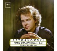 Szymanowski : Sonates pour piano n° 1-3. Keska.