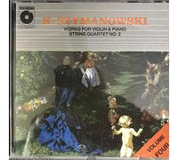 Szymanowski - Violin & Piano Works, Volume 4
