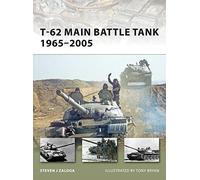 T-62 Main Battle Tank 1965-2005: No. 158 (New Vanguard)