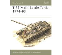 T-72 Main Battle Tank 1974-93: No.6 (New Vanguard)