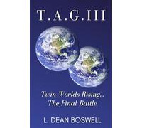 T.A.G. III Twin Worlds Rising: The Final Battle