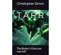 T A R R: The Butler's Only one man left (TheQuantumStore PRESENTS)