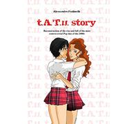t.A.T.u. story: Reconstruction of the rise and fall of the most controversial Pop duo of the 2000s
