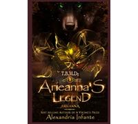 T.B.M.D: Arieannà’s Legend