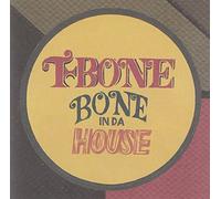 T BONE - BONE IN DA HOUSE