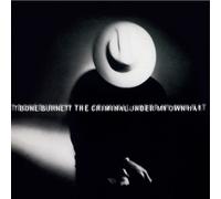 T-Bone Burnett - Criminal Under My Own Hat (LP Coloured Vinyl) [Vinilo]