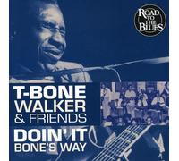T-Bone Walker & Friends - Doin' It Bone's Way