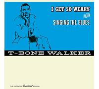 T-Bone Walker - I Get So Weary + Singin´ the Blues + 4 Bonus Track