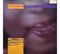 T.C. Curtis - You Should Have Known Better (Vinyl 12 Inch Single)