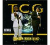 T.C.G. - Larger Than Life