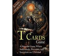 T Cards Game: A Singular Game Where Individuals, Processes, and Intentions are Unveiled (Includes Cut-Out Cards) (The Gift of the Gods)