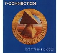 T- Connection - Everything Is Cool