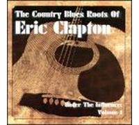 T - Country Blues Roots of Eric Cl