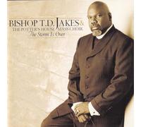 T.D. Jakes - Storm Is Over