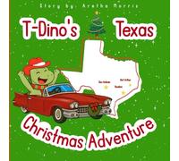 T-Dino's Texas Christmas Adventure (Hilary's World Book Series)