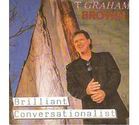 T. Graham Brown - Brilliant Conversationalist