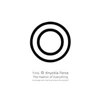 T.H.E.O. Knyckla Force: The Hadron of Everything (a strange and charming science fair project)