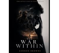 T h e W a r W i t h i n: When the Battle Doesn't End