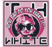 T H White - How Bad Do You Want It!? [Vinilo]
