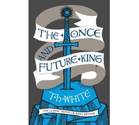 T. H. White The Once and Future King (Tapa blanda)