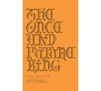 The Once and Future King: T.H. White (Penguin Galaxy)