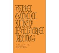 T. H. White The Once and Future King (Tapa dura) Penguin Galaxy