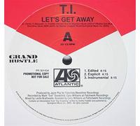 T.I. - Let S Get Away [Vinilo]