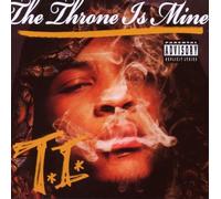 T.I - The Throne Is Mine