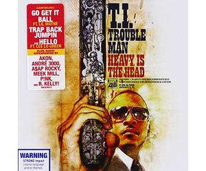 T.I. - Trouble Man:Heavy Is the Head
