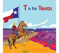 T Is for Texas (Alphabet States)