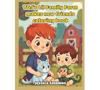 T&J's Lil Family Farm Makes New Friends Coloring Book