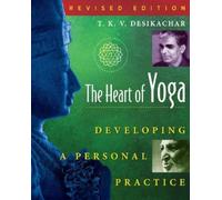 T. K. V. Desikachar The Heart of Yoga (Tapa blanda) (Importación USA)