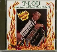 T-Lou & His Zydeco Band - Super Hot