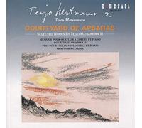 T. Matsumura - Courtyard of Apsaras: Selected Chamber Works