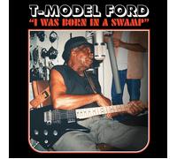 T-Model Ford I Was Born in a Swamp (CD) Album (Jewel Case) (Importación USA)