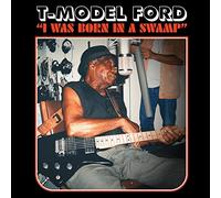 T-Model Ford - I was Born In A Swamp (LP) [Vinilo]